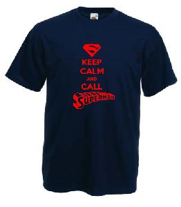 Tricou imprimat Keep Calm Call Superman