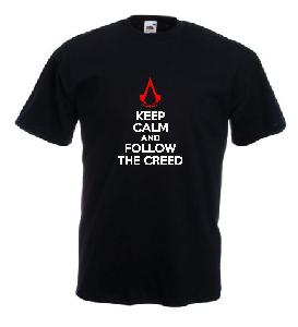 Tricou imprimat Keep Calm Follow The Creed