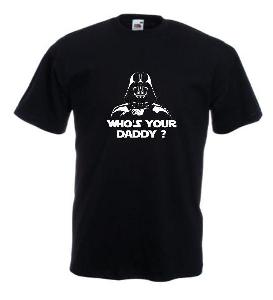 Tricou imprimat Your Daddy